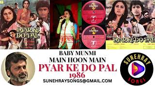 Main Hoon Main Baby Munmi Pyar Ke Do Pal - 1986