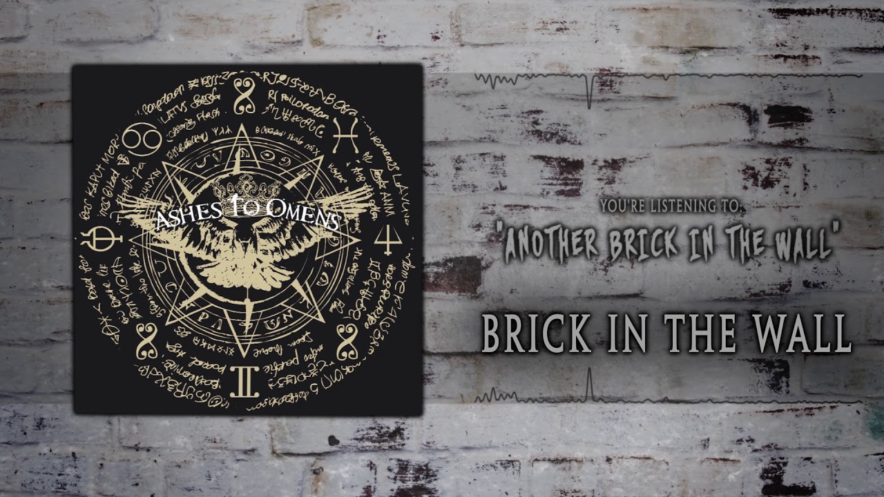 Ashes to Omens - Another Brick In The Wall (Pink Floyd Cover)