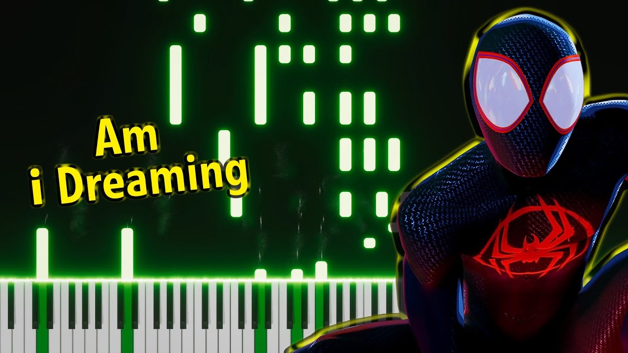 Я мечтаю - Человек-паук: Через вселенные Фортепиано