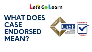 CASE Product Endorsement of the Let's Go Learn Platform for Special Education