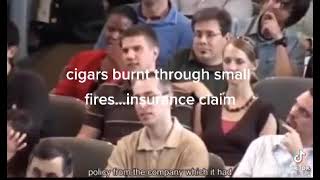 The cigar Insurance Case.