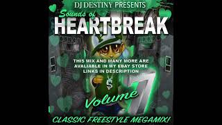 Dj Destiny  Sounds Of Heartbreak Vol.7 Old School Latin Freestyle Megamix (Christmas Sale On Mixes)
