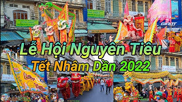 Lễ Hội Nguyên Tiêu Q5 || Tết Nhâm Dần 2022 || Diễu hành Chợ Lớn