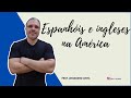 Espanhóis e ingleses na América