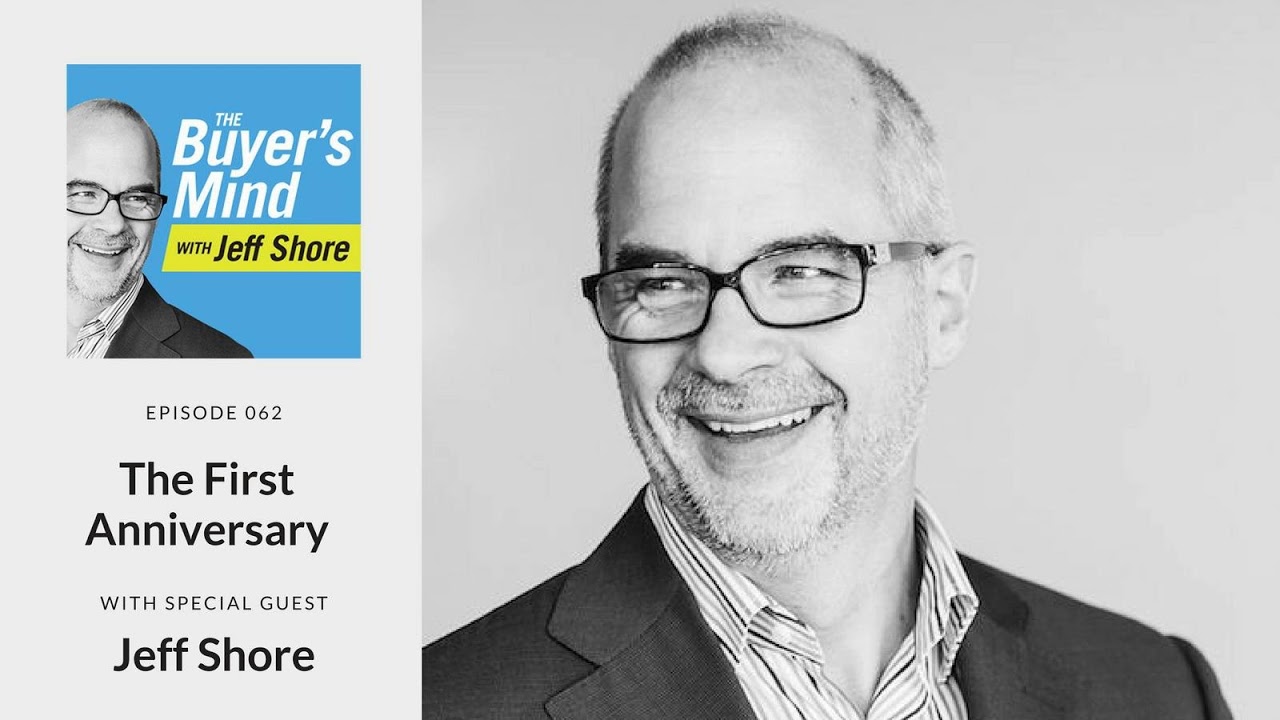 sales strategies and methods #062: The Buyer’s Mind Anniversary with Jeff Shore