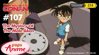 Detective Conan - Ep 107 - The Mystery Of The Mole Alien - Part 1 | EngSub