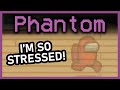 Among Us but my time as Phantom has FINALLY COME | Among Us Town of Us Mod w/ Friends