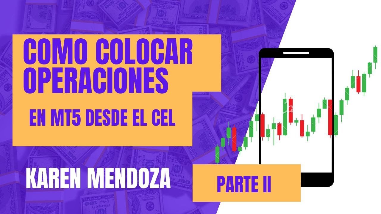 COMO COLOCAR OPERACIONES EN MT5 PARTE II - YouTube