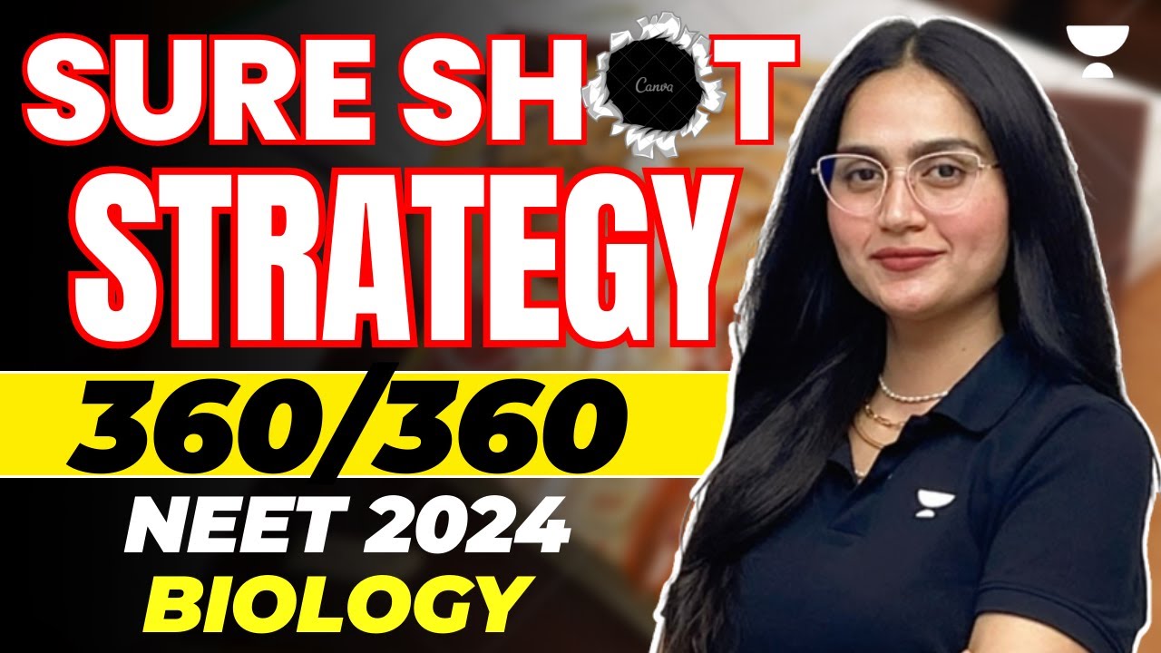 Sure Shot Strategy to Score 360/360 in Biology | NEET 2024 | Priya ...