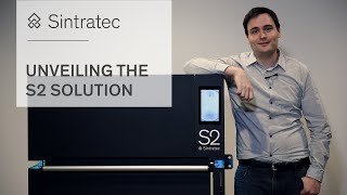 Unveiling the complete Sintratec S2 Solution