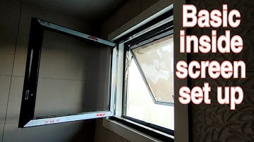 How to set up a basic inside screen for awning window?