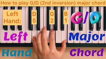 Piano Lesson 112: How to play G/D (2nd inversion) major chord with the left hand tutorial