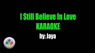 Watch Jaya I Still Believe In Love video