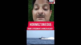 Iran Deploys Missile-Equipped Speedboats in Strait of Hormuz | Gulf Tensions Escalate