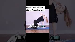 Build Your Home Gym: Exercise Mats