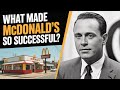 What Made McDonald’s So Successful? The Fast Food Revolution