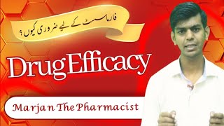 What is Drug Efficacy | Efficacy of Drug | Drug Efficacy