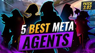 5 BEST META Agents You MUST Play In Patch 3.02! - Valorant