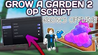 [NEW] Grow a Garden 2 OP Script (2025) PASTEBIN - Auto Farm | Auto Harvest | Auto Sell | Auto Steal