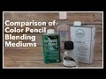 Comparison of Ways to Blend Colored Pencils!