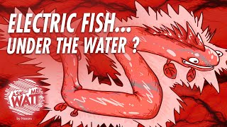 Electric fish... under the water #AskMeWatt #6