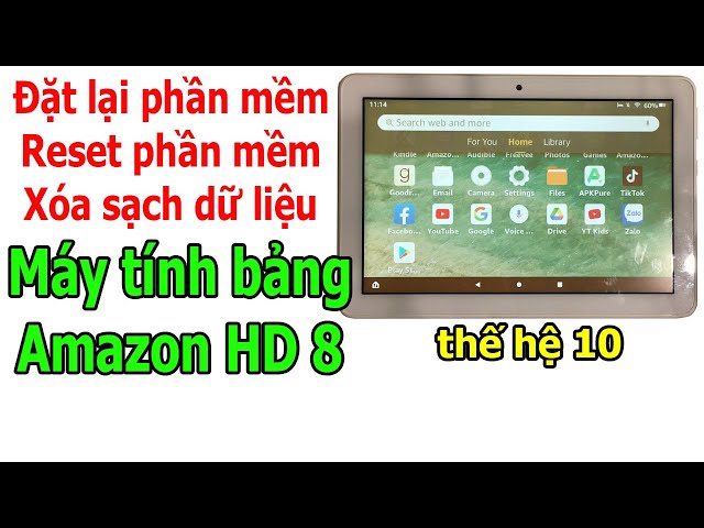 Cách reset, đặt lại phần mềm máy tính bảng Amazon Fire HD 8 (Thế hệ thứ 10)