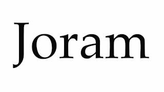 How To Pronounce Joram - Youtube