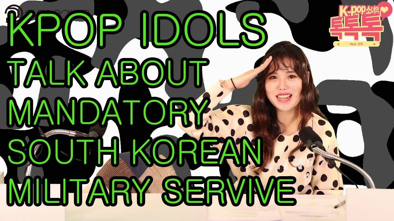 KPOP Idols Talk About Mandatory South Korean Military Service PART 1 kpop-idols-talk-about-mandatory-south-korean-military-service-part-1