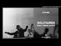 Future - Solitaires (Audio) ft. Travis Scott Remix