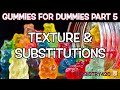 Gummies au cannabis pour les nuls partie 5  textures et substitutions  herboristerie420