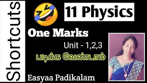 11 physics - book back answers - one marks - unit 1 - unit 2 - unit 3