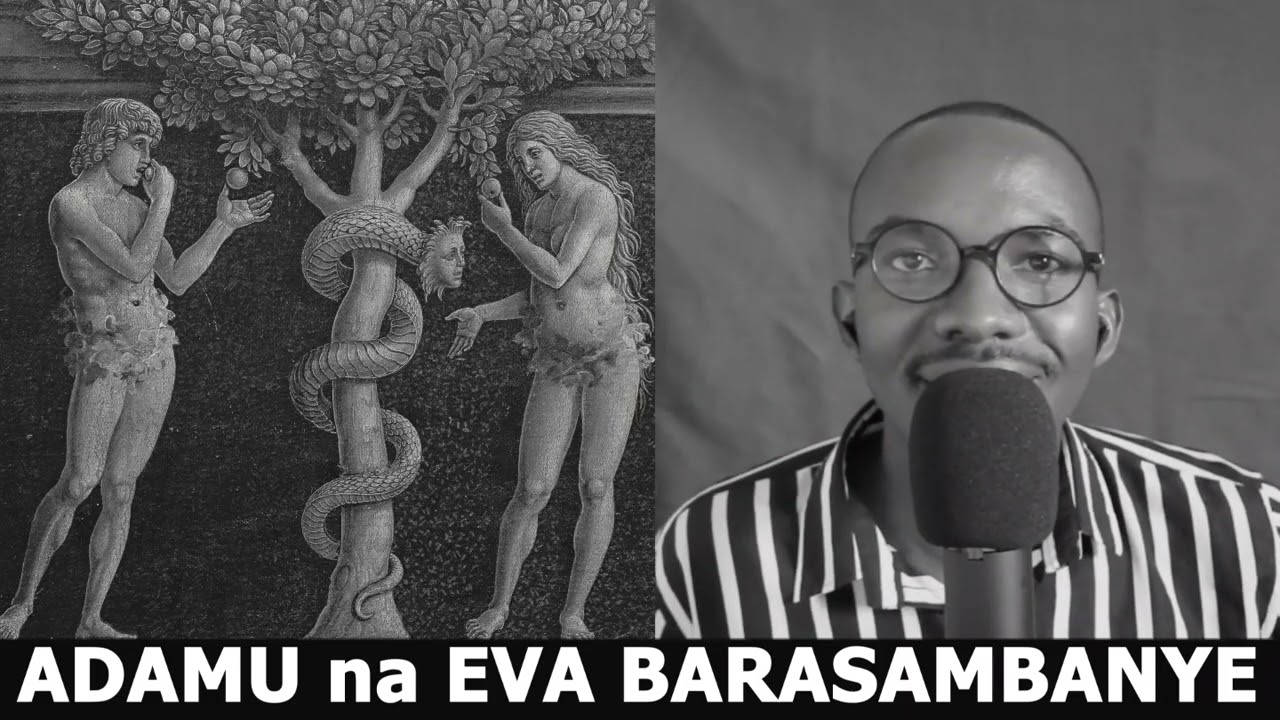 ADAMU na EVA BARASAMBANYE // UBWIRU BWOSE DASHIM ABUSHYIZE HANZE // IBY'ICYAHA CY'INKOMOKO N'IBINDI