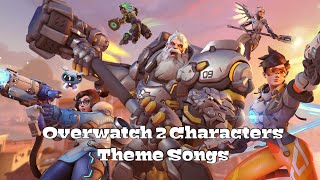 Overwatch 2 Characters Theme Songs