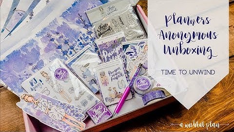 Time to Unwind UNBOXING | Planners Anonymous | A Wishful Plan