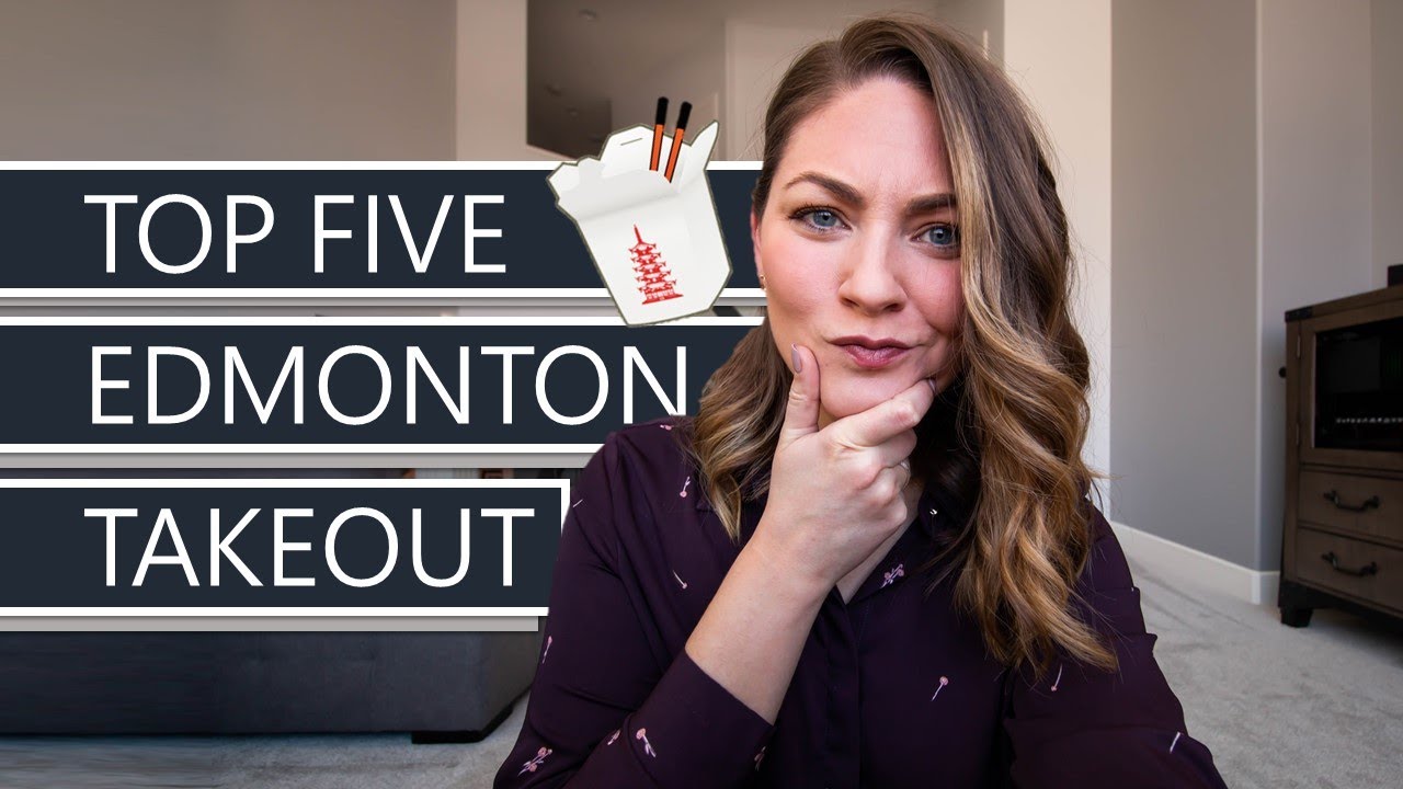 Top 5 Edmonton Restaurants for Takeout and Delivery Downtown + Whyte