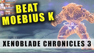 Xenoblade Chronicles 3 Moebius K boss fight - How to beat Moebius K