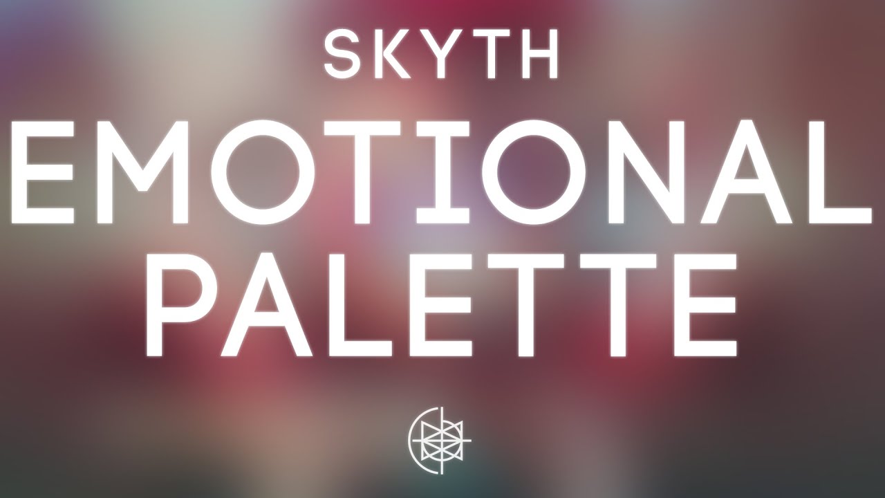 Skyth - Emotional Palette