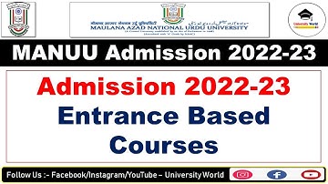 Manuu Admission Entrance Based Full Details 2022-23 || Ph.D, UG, MCA, MBA, M.Ed || University World