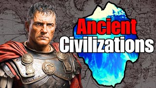 The Ancient Civilizations Iceberg Explained [Complete Tier 1 + 2]