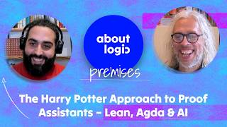 The Harry Potter Approach to Proof Assistants – Lean, Agda & AI | aboutlogic: premises #04