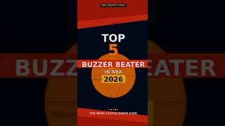Top 5 BUZZER BEATERS in NBA 2026 🏀 #nba #mvp  #basketball #basketballlife #nbashorts #nbahighlights