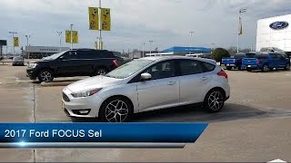 2017 Ford FOCUS Sel Dallas  Irving  Arlington  Fort Worth  Grand Prairie
