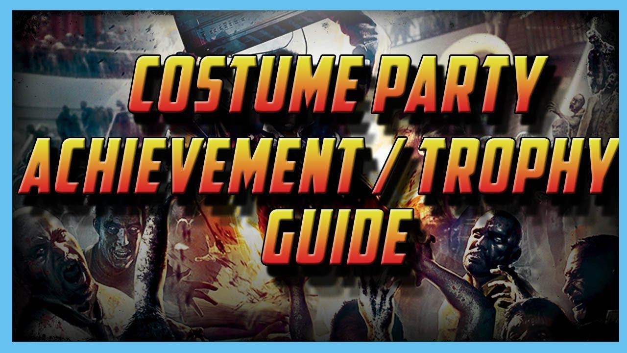 Costume Party Achievement Trophy Guide Dead Rising Remaster YouTube Costume Party Achievement Trophy Guide Dead Rising Remaster YouTube