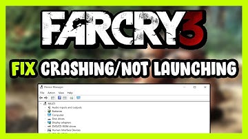 How to FIX Far Cry 3 Crashing / Not Launching!