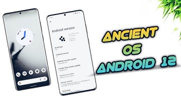 OFFICIAL Ancient OS - Android 12 is here | First look