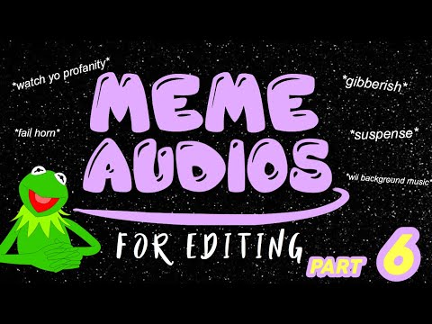 meme-audios-+-sound-effects-for-editing-|-part-6