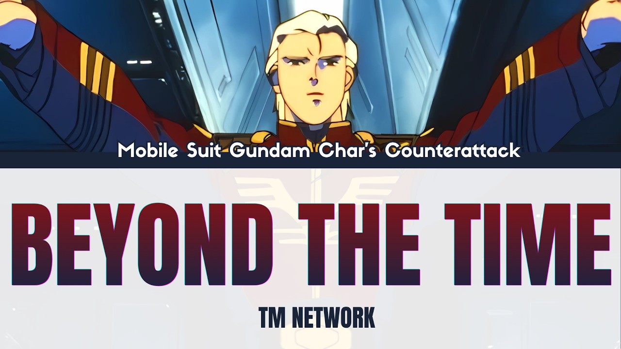 Mobile Suit Gundam: Char's Counterattack - BEYOND THE TIME by TM