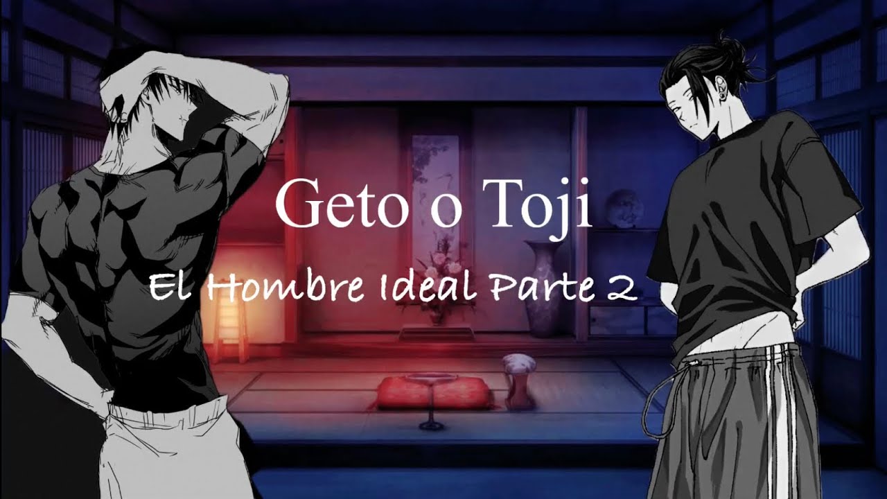 Geto o Toji…El Hombre Ideal Parte 2// ASMR Roleplay Feat. @MikeKraken24 (Jujutsu Kaisen)