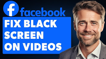 How To Fix Black Screen On Facebook Videos (Full 2025 Guide)