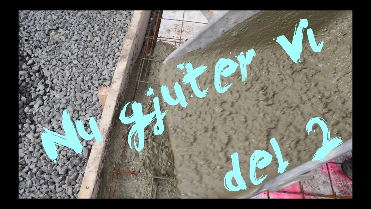 Bygger mitt attefallshus 30 m2 (del 2)   GJUTER BETONG